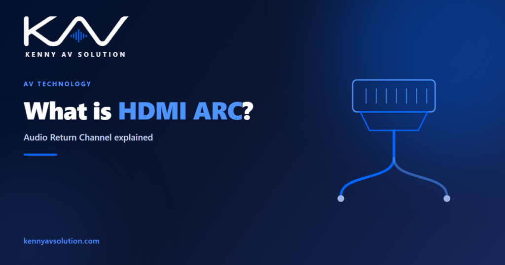 What is HDMI ARC (Audio Return Channel)? - Kenny AV Solution AV CAD drafting guide